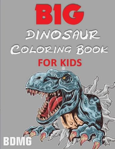 Cover image for Big Dinosaur Coloring Book for Kids (100 Pages)