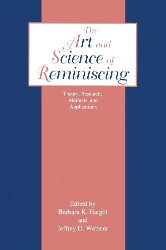 Cover image for The Art and Science of Reminiscing: Theory, Research, Methods, and Applications