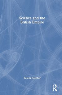 Cover image for Science and the British Empire