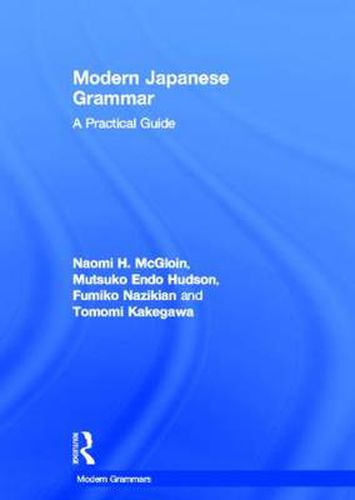 Cover image for Modern Japanese Grammar: A Practical Guide