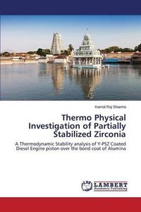 Cover image for Thermo Physical Investigation of Partially Stabilized Zirconia