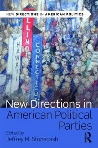 Cover image for New Directions in American Political Parties