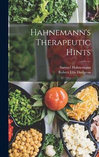 Cover image for Hahnemann's Therapeutic Hints