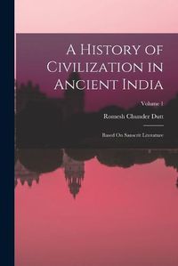 Cover image for A History of Civilization in Ancient India