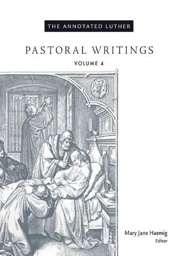 Cover image for The Annotated Luther: Pastoral Writings