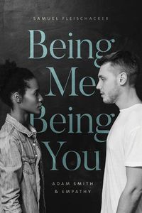 Cover image for Being Me Being You: Adam Smith and Empathy