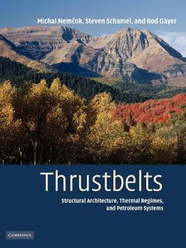 Cover image for Thrustbelts: Structural Architecture, Thermal Regimes and Petroleum Systems