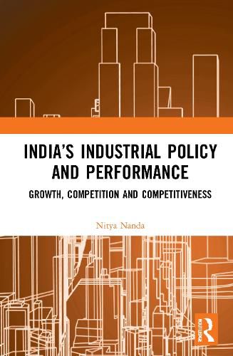Cover image for India's Industrial Policy and Performance