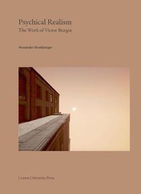 Cover image for Psychical Realism: The Work of Victor Burgin