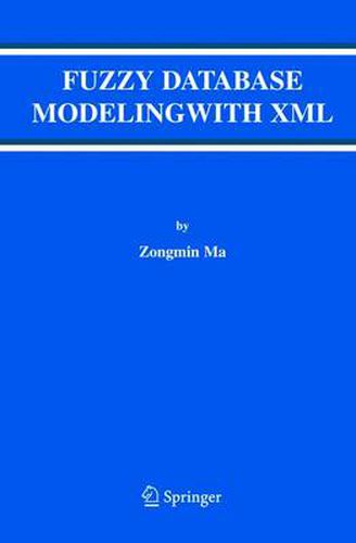 Fuzzy Database Modeling with XML