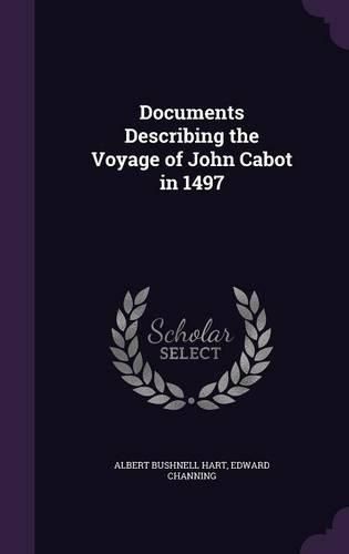 Cover image for Documents Describing the Voyage of John Cabot in 1497