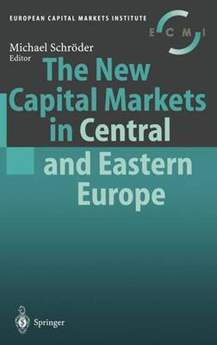 The New Capital Markets in Central and Eastern Europe