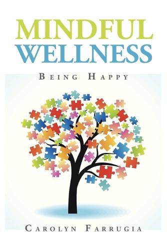 Cover image for Mindful Wellness: Being Happy