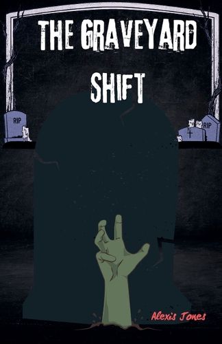 Cover image for The Graveyard Shift