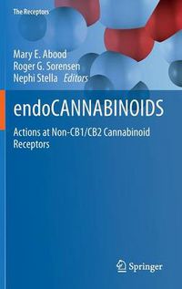 Cover image for endoCANNABINOIDS: Actions at Non-CB1/CB2 Cannabinoid Receptors