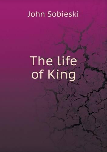 Cover image for The life of King