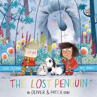 Cover image for The Lost Penguin: An Oliver and Patch Story