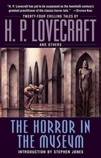 Cover image for The Horror in the Museum: A Novel