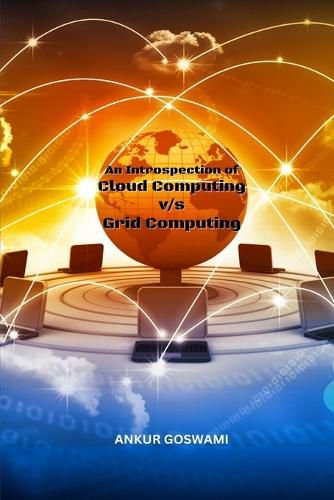 Cover image for An Introspection of Cloud Computing vs Grid Computing