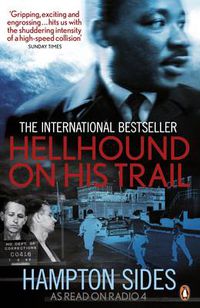 Cover image for Hellhound on his Trail: The Stalking of Martin Luther King, Jr. and the International Hunt for His Assassin