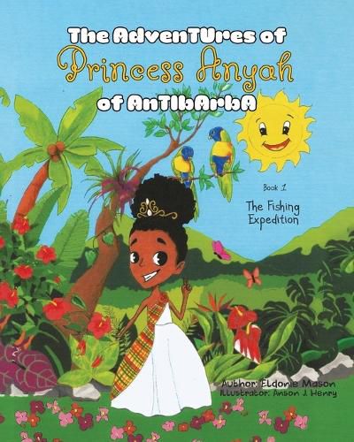 Cover image for The Adventures of Princess Anyah of Antibarba: The Fishing Expedition