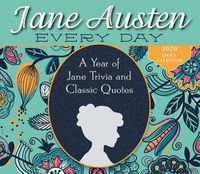 Cover image for Jane Austen Every Day 2020 Daily Calendar A Year Of Jane Trivia And Classic Quotes