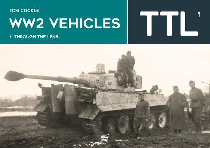 Cover image for WW2 Vehicles Through the Lens Vol.1