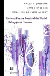 Cover image for Merleau-Ponty's Poetic of the World: Philosophy and Literature