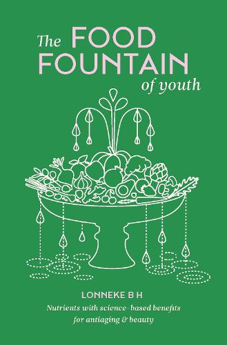 Cover image for The Food Fountain Of Youth