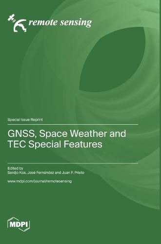 Cover image for GNSS, Space Weather and TEC Special Features