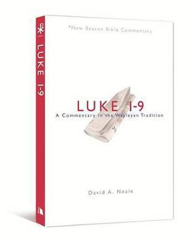 Cover image for Luke 1-9: A Commentary in the Wesleyan Tradition