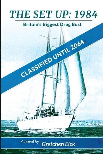 Cover image for The Set Up, 1984: Classified Until 2064