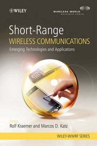 Cover image for Short-range Wireless Communications: Emerging Technologies and Applications