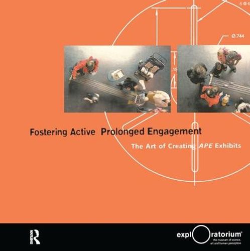 Cover image for Fostering Active Prolonged Engagement: The Art of Creating APE Exhibits