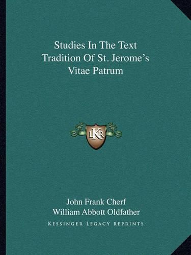 Studies in the Text Tradition of St. Jerome's Vitae Patrum