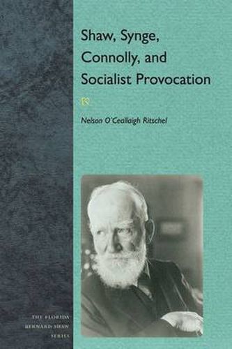 Cover image for Shaw, Synge, Connolly, and Socialist Provocation