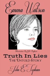 Cover image for Emma Watson-- Truth In Lies
