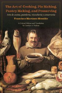 Cover image for The Art of Cooking, Pie Making, Pastry Making, and Preserving
