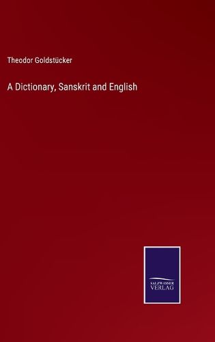 Cover image for A Dictionary, Sanskrit and English