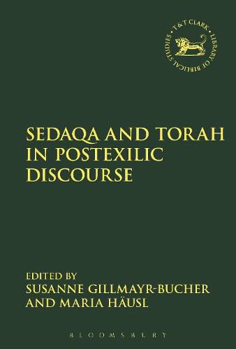 Cover image for Sedaqa and Torah in Postexilic Discourse