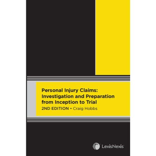 Cover image for Personal Injury Claims: Investigation and Preparation from Inception to Trial