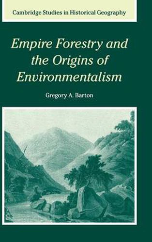 Cover image for Empire Forestry and the Origins of Environmentalism