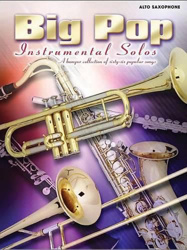 Cover image for Big Pop Instrumental Solos: (Alto Saxophone)