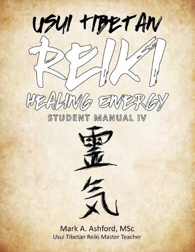 Cover image for Usui Tibetan Reiki Healing Energy Master / Teacher Student Manual