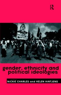 Cover image for Gender, Ethnicity and Political Ideologies