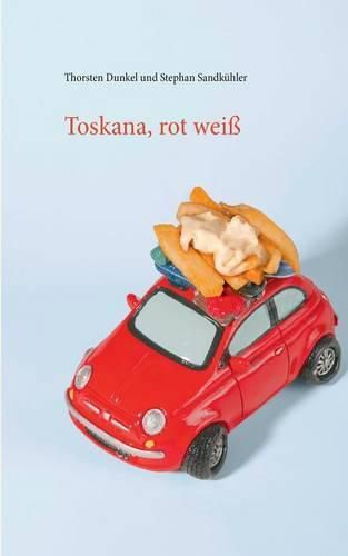 Cover image for Toskana, rot weiss