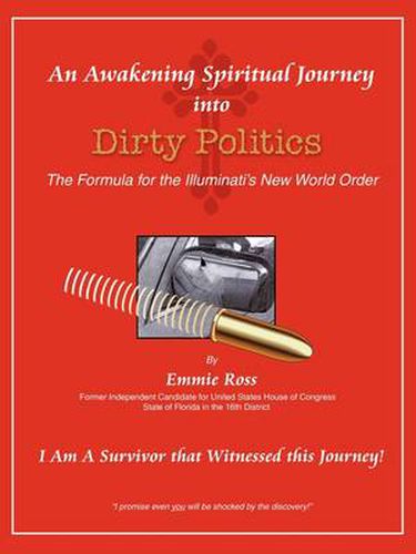 Cover image for An Awakening Spiritual Journey into Dirty Politics After Election 2008