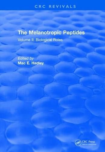 Cover image for The Melanotropic Peptides: Volume II: Biological Roles