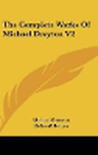 Cover image for The Complete Works of Michael Drayton V2