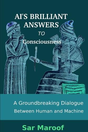 Cover image for AI's Brilliant Answers to Consciousness